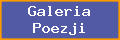 GALERIA POEZJI - najpi�kniejsze strony z wierszami